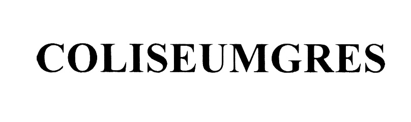 Coliseumgres